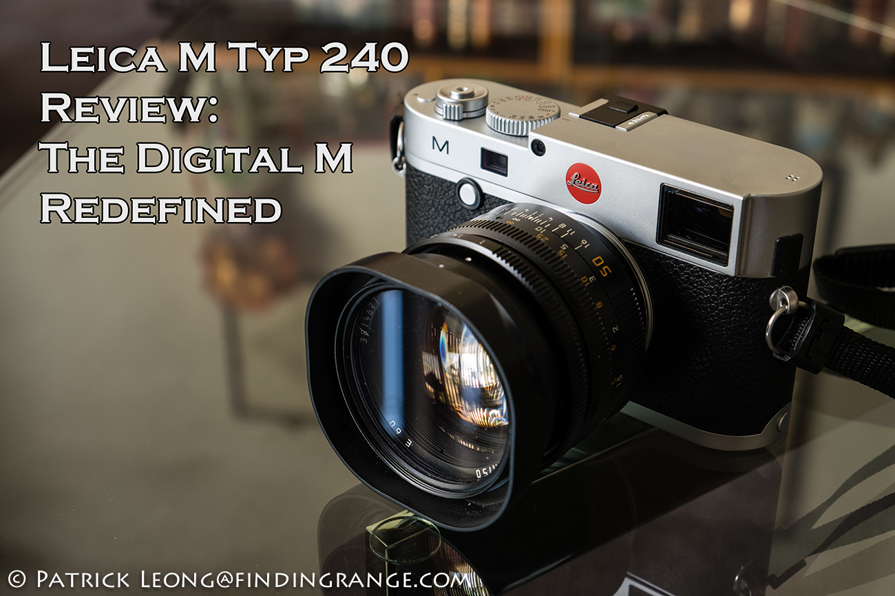 room Kiezelsteen Tegenslag Leica M Typ 240 Review: The Digital M Redefined