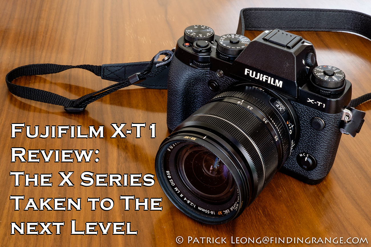 Fujifilm X-T1 The X Series to The Next Level