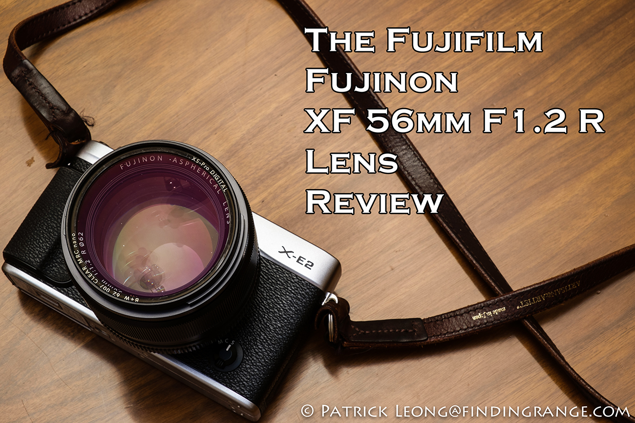Fujifilm Fujinon XF 56mm F1.2 R Lens Review