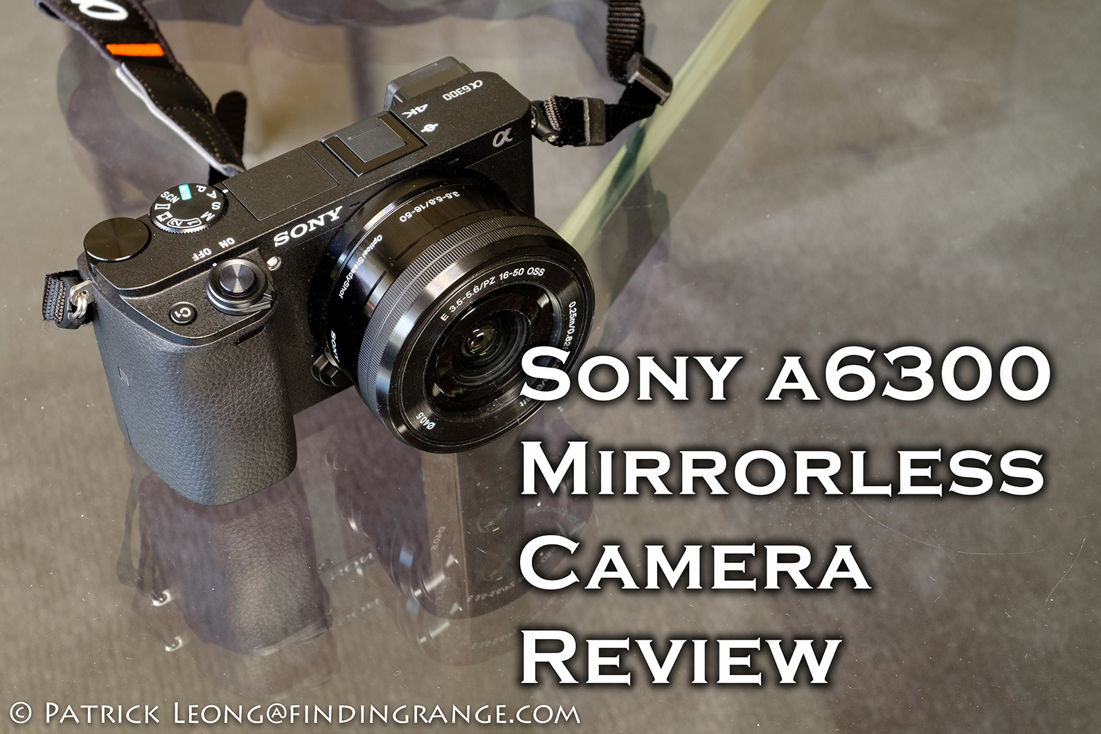 Sony a6300 Mirrorless Camera Review