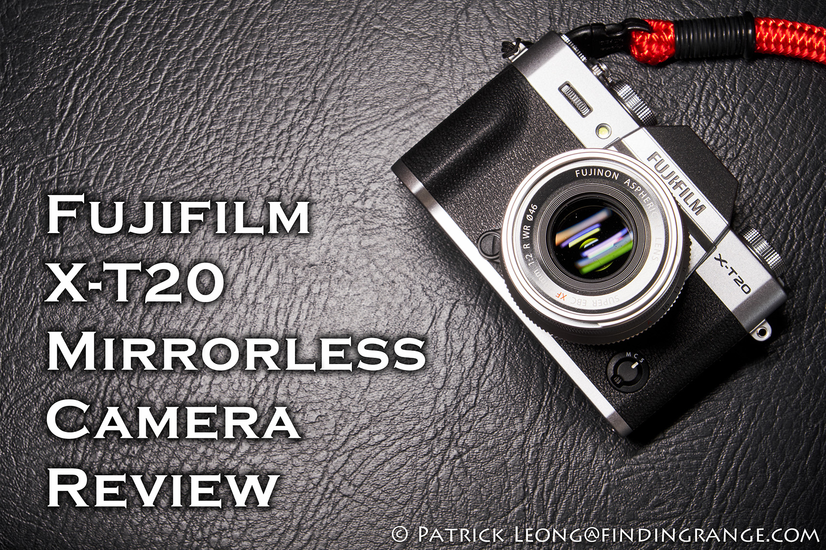 X-T20 Mirrorless Camera Review