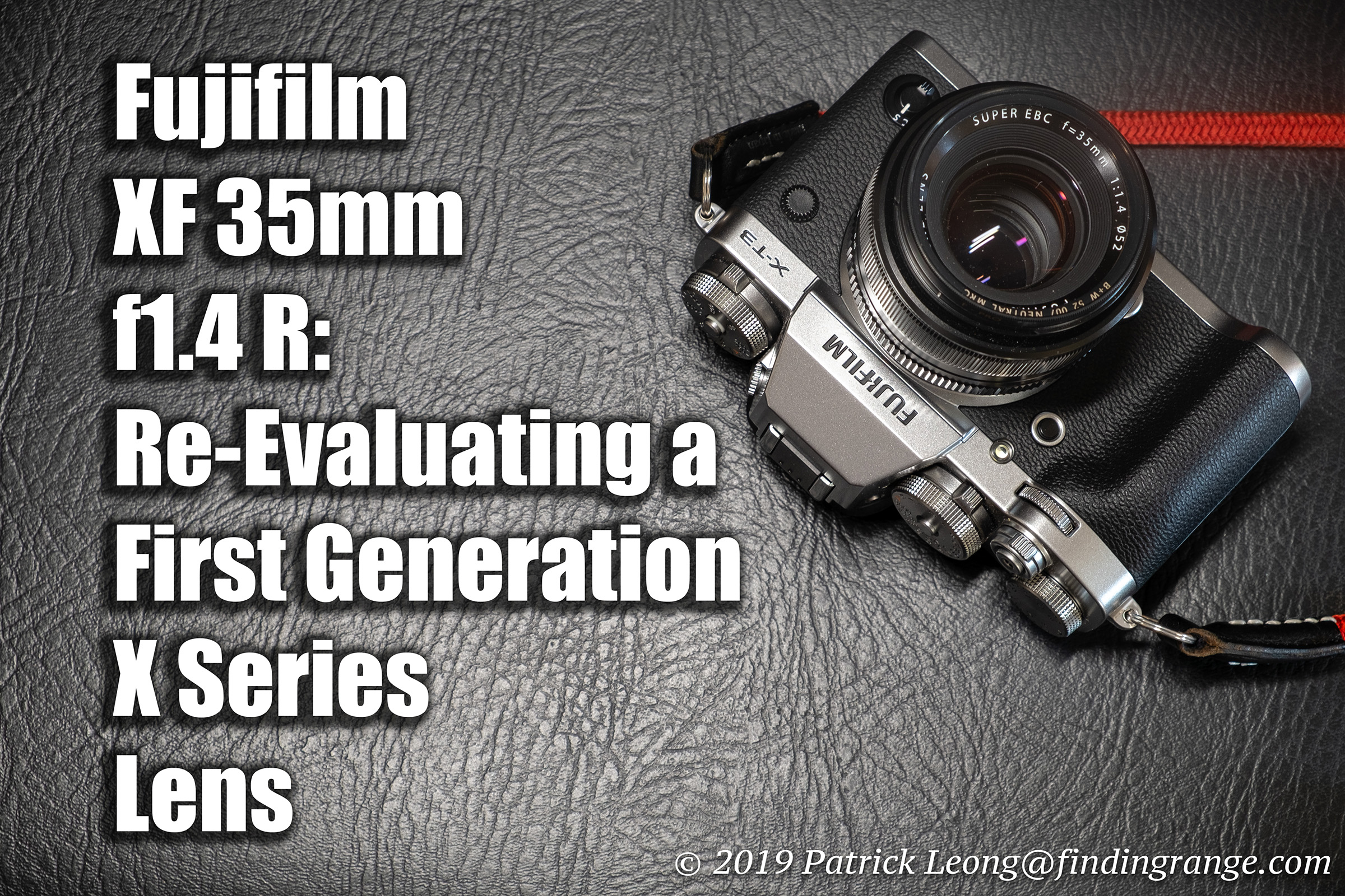 Fujifilm XF 35mm f1.4 R: Re-Evaluating a First Generation X series