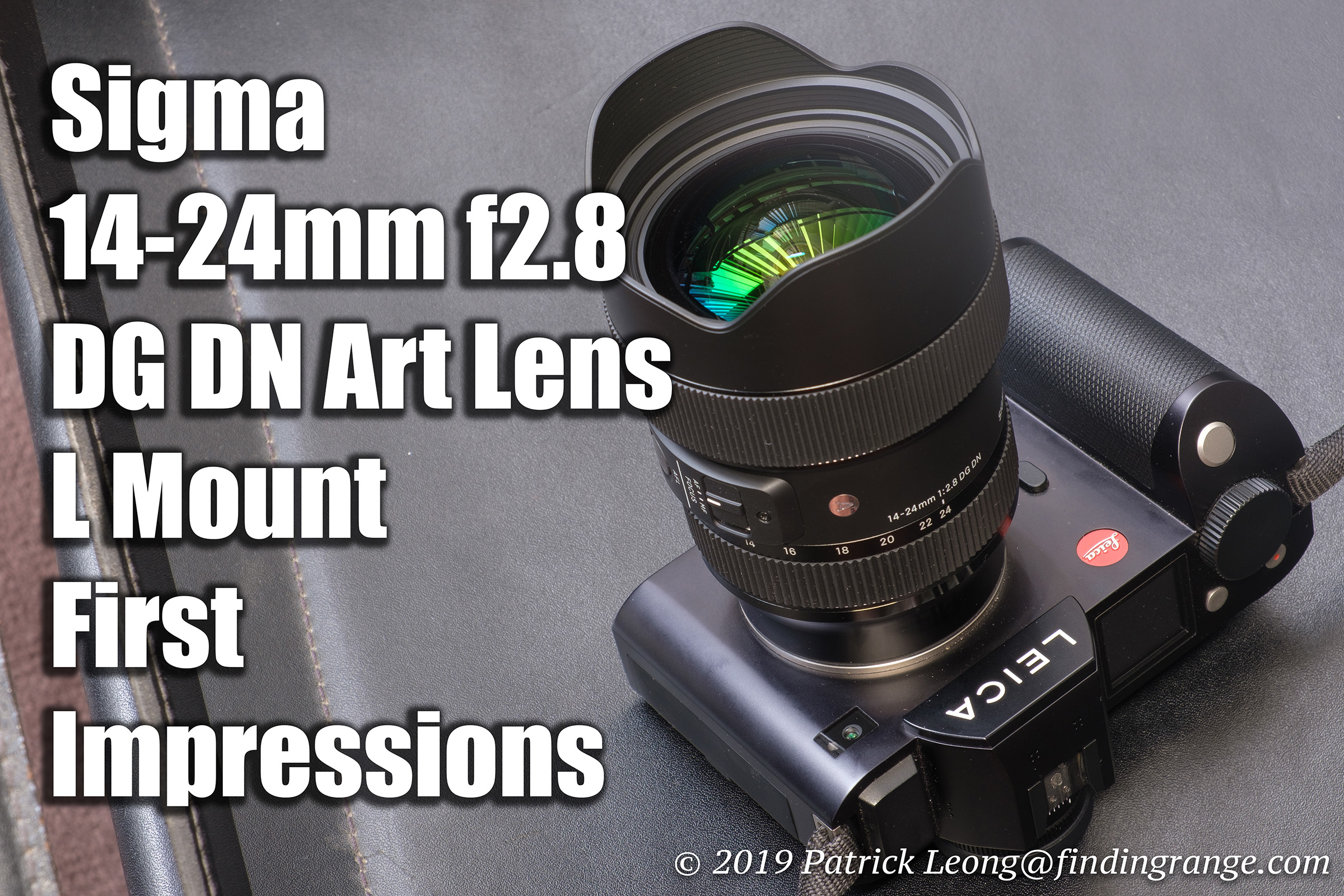 Sigma 14-24mm f2.8 DG DN Art Lens L Mount First Impressions