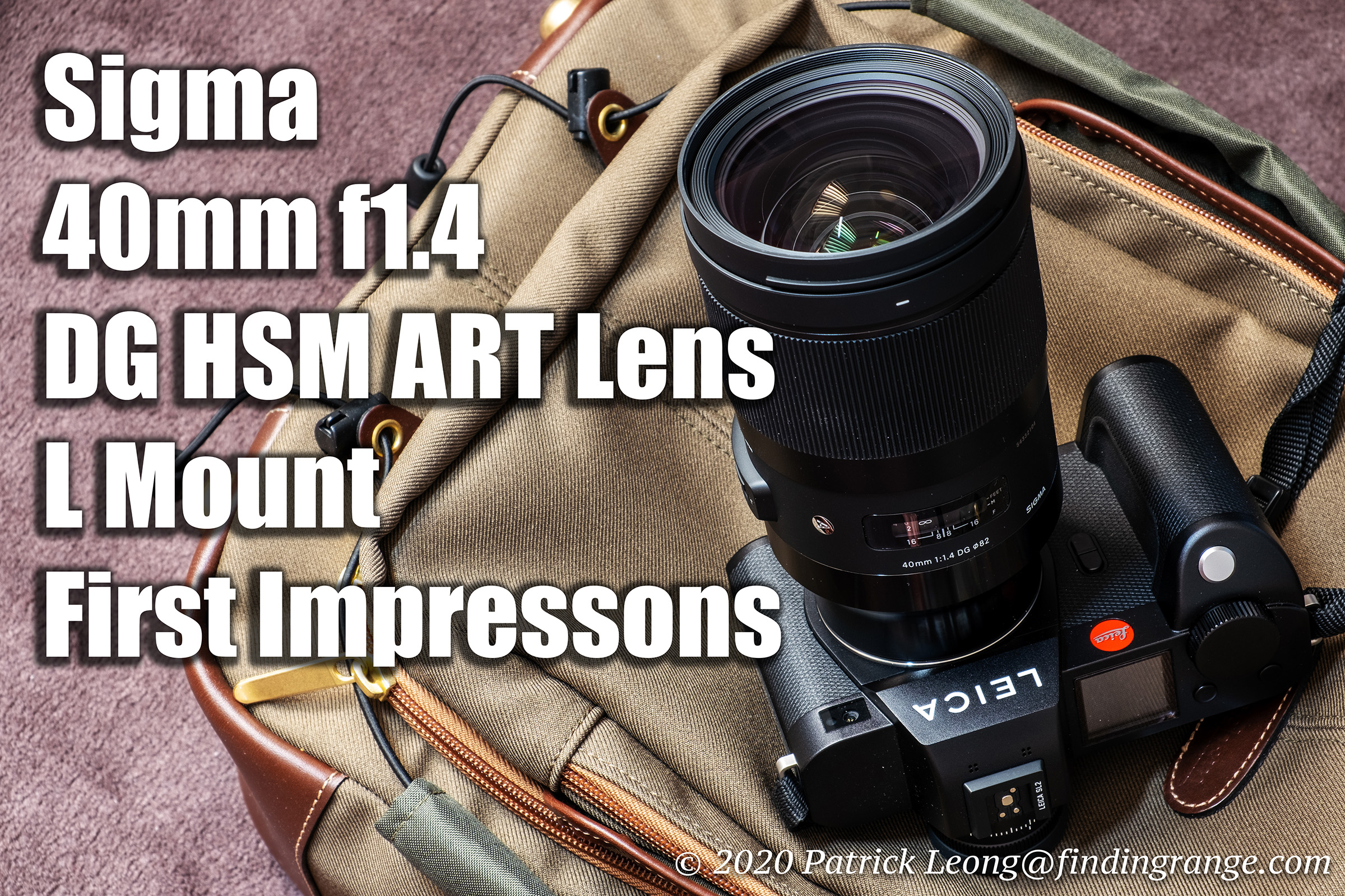 Sigma 40mm f1.4 DG HSM Art Lens L Mount First Impressions