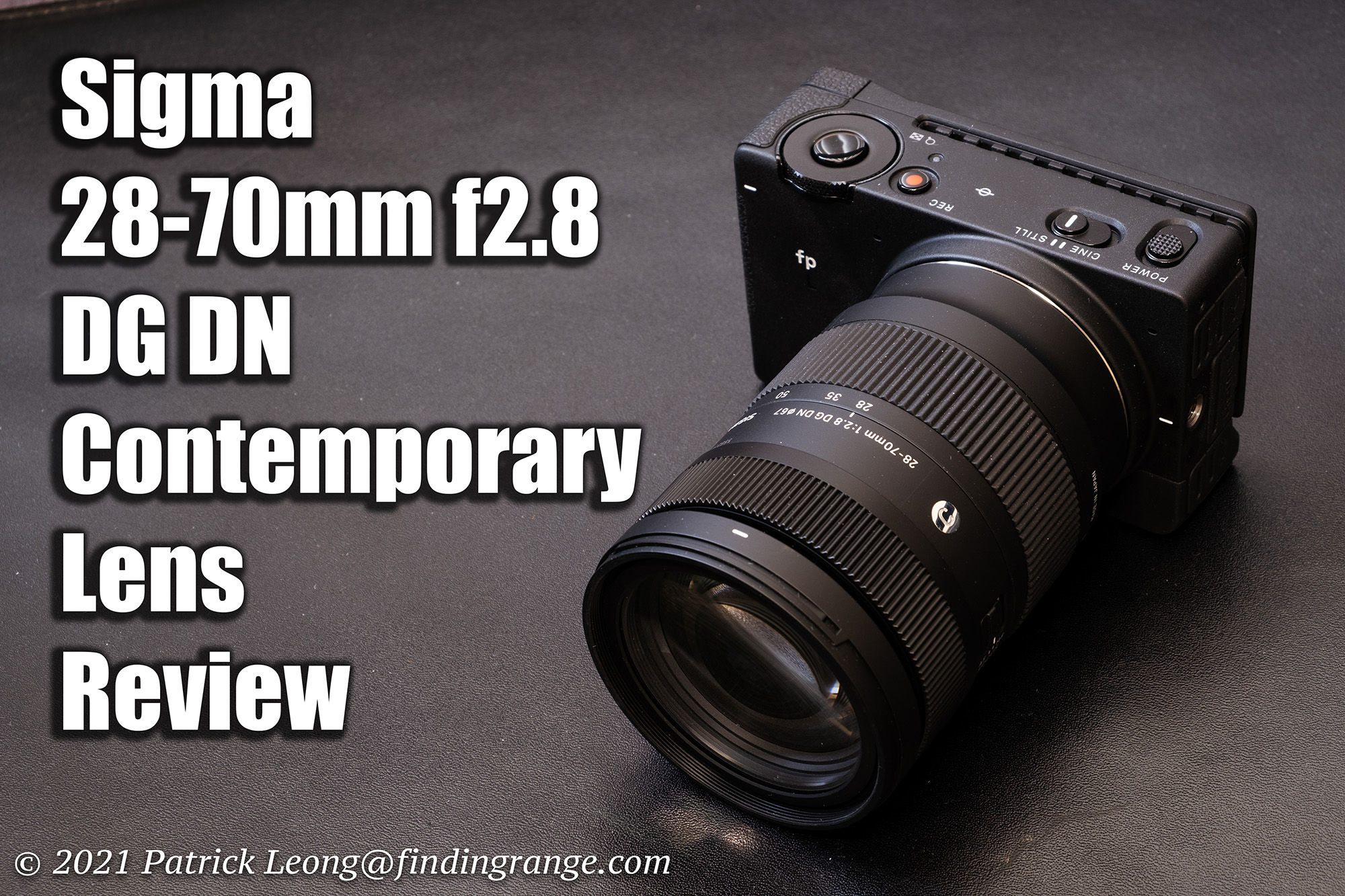 Sigma 28-70mm f2.8 DG DN Contemporary Lens Review - Finding Range