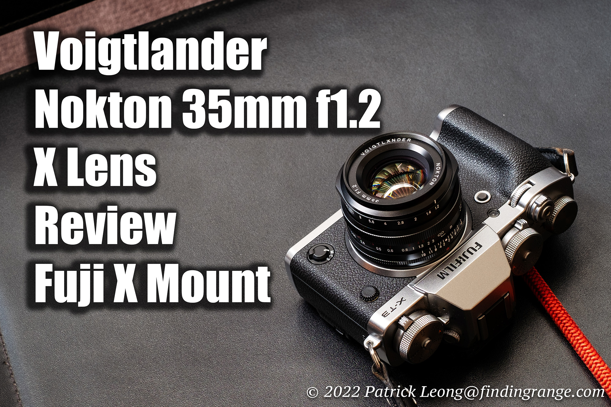 Voigtlander Nokton 35mm f1.2 X Lens Review for Fuji X - Finding Range