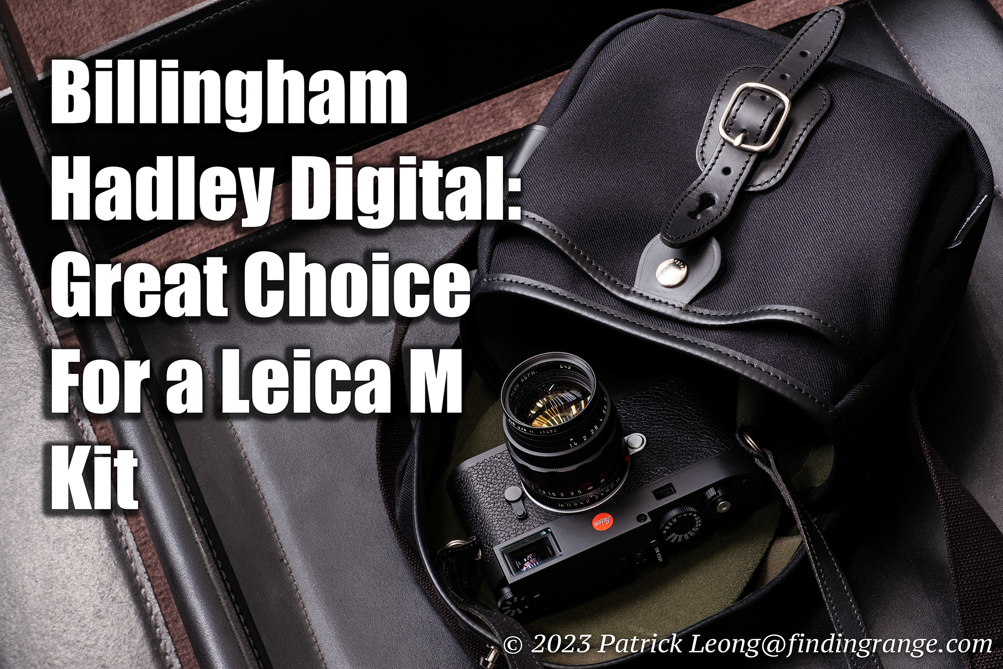 Billingham Hadley Digital: Great Choice For a Leica M Kit